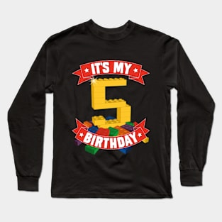 It's My Birthday 5th Years Old Block Building Boys Girls Long Sleeve T-Shirt